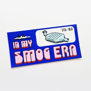 "In my Smog Era' Sticker