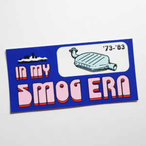 "In my Smog Era' Sticker