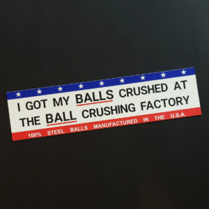 BALL CRUSHING Sticker