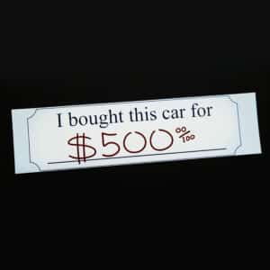 Five Hundred Dollar Car Sticker