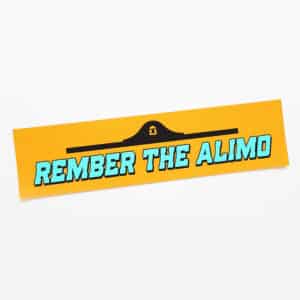 REMBER THE ALIMO Sticker