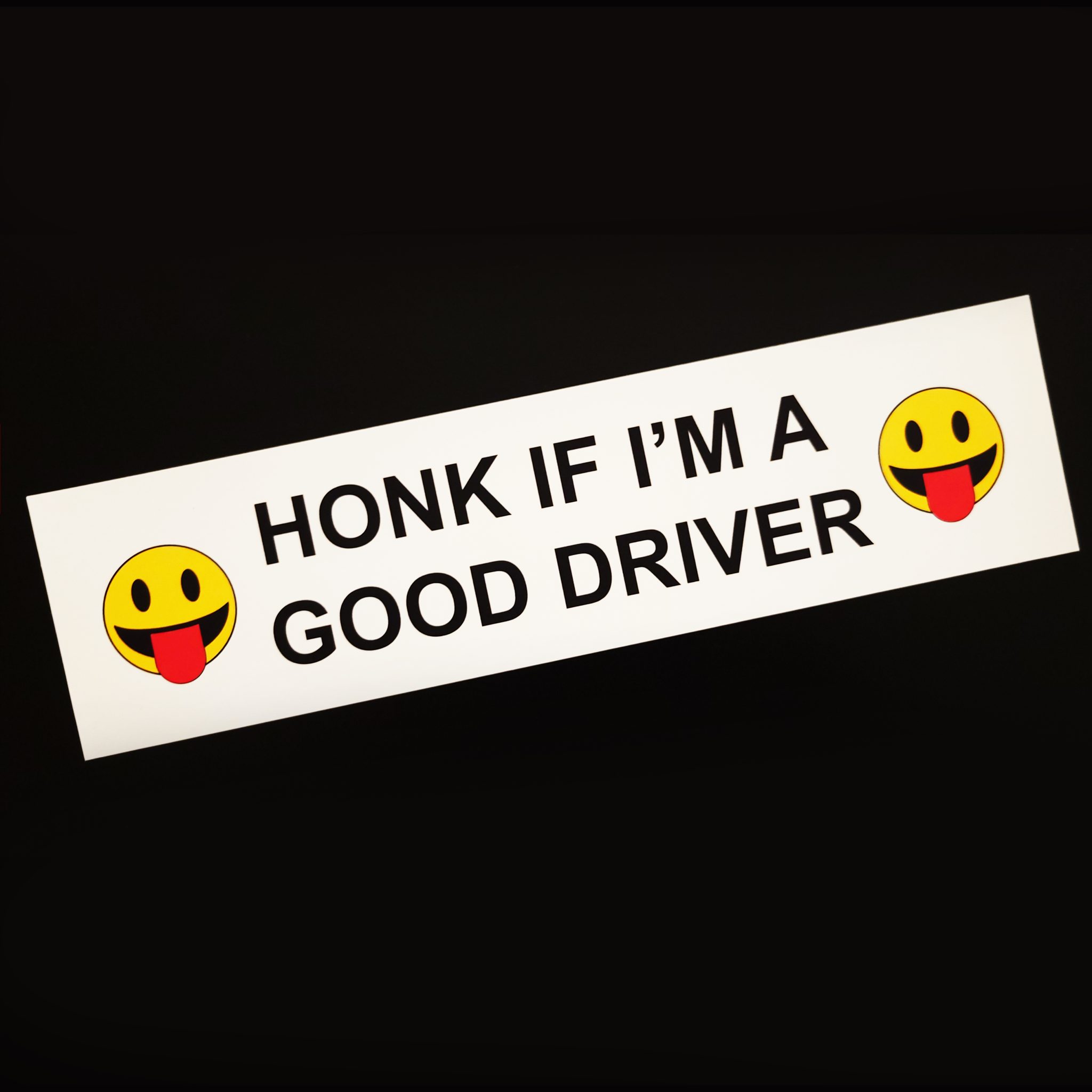 Honk if I'm a Good Driver Sticker