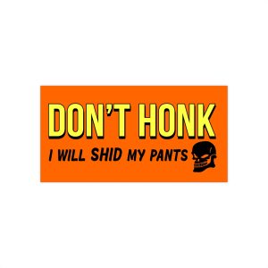 DON'T HONK Sticker TBL