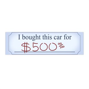 Five Hundred Dollar Car Sticker TBL